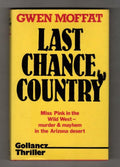 Last Chance Country by Gwen Moffat (First UK Edition) Gollancz File Copy