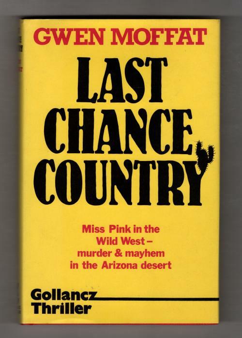 Last Chance Country by Gwen Moffat (First UK Edition) Gollancz File Copy