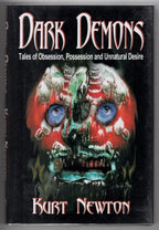 Dark Demons by Kurt Newton (First Edition) LTD Signed