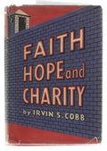 Faith, Hope and Charity by Irvin S. Cobb (First Edition)