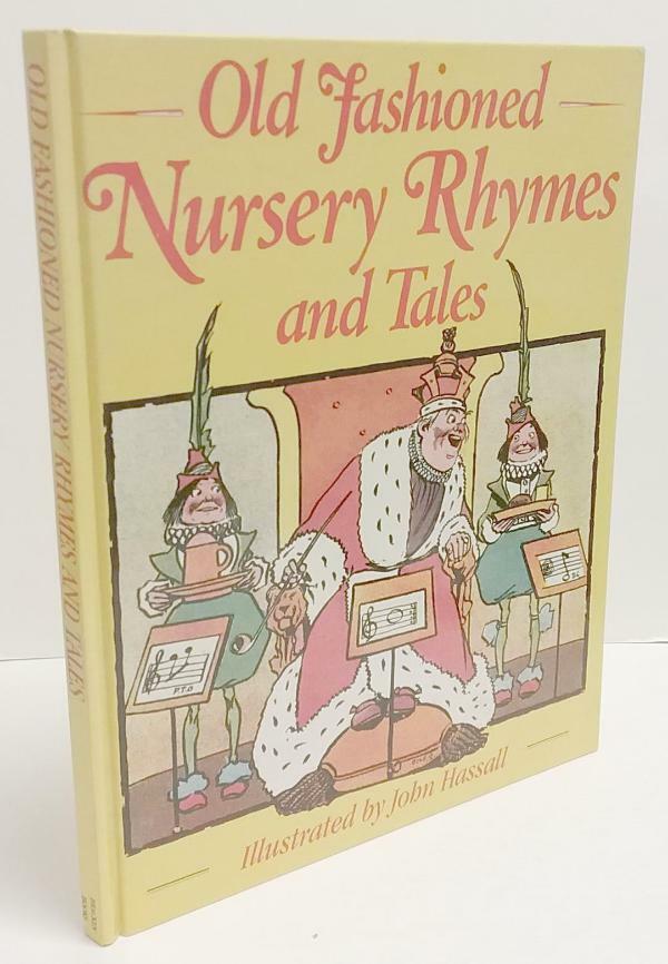 Old Fashioned Nursery Rhymes and Tales (John Hassall, Illustrator) 1st Edition