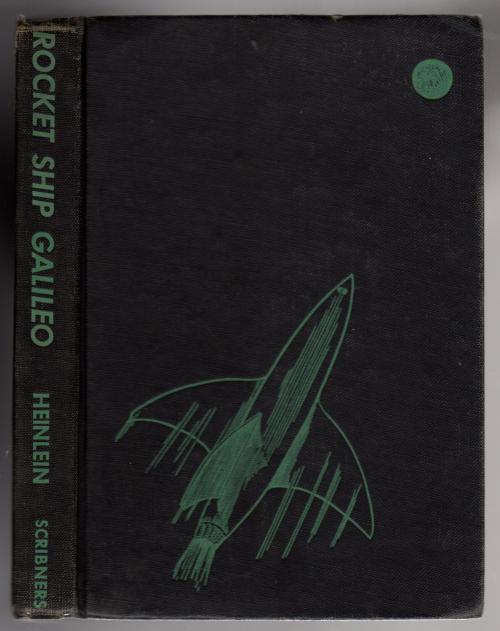 Rocket Ship Galileo by Robert A. Heinlein (First Edition)