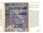I'll Go My Way by Elisabeth Margetson (First Edition) Ward File Copy