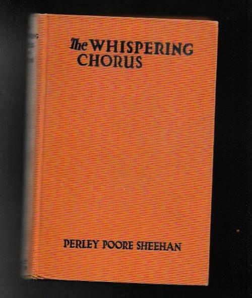 The Whispering Chorus by Perley Poore Sheehan (Reprint)