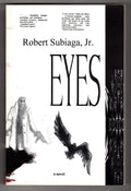 Eyes: A Parable of Dragons by Robert Subiaga, Jr. (Signed) (SOFTCOVER)- High Gra