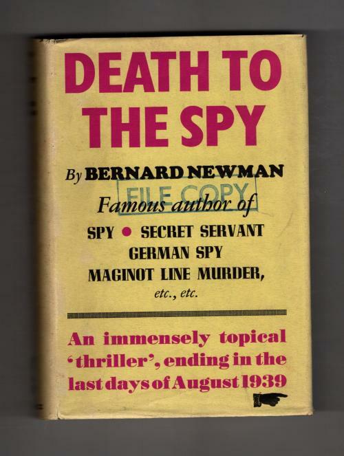 Death to the Spy by Bernard Newman (First UK Edition) Gollancz File Copy