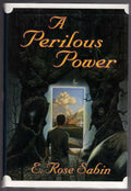 A Perilous Power by E. Rose Sabin (First Edition)