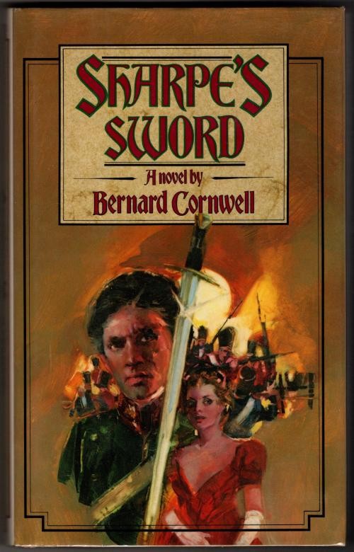 Sharpe's Sword by Bernard Cornwell (First US Edition)