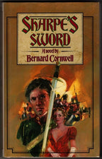 Sharpe's Sword by Bernard Cornwell (First US Edition)