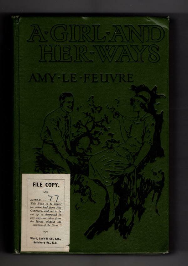 A Girl and Her Ways by Amy Le Feuvre (File Copy)