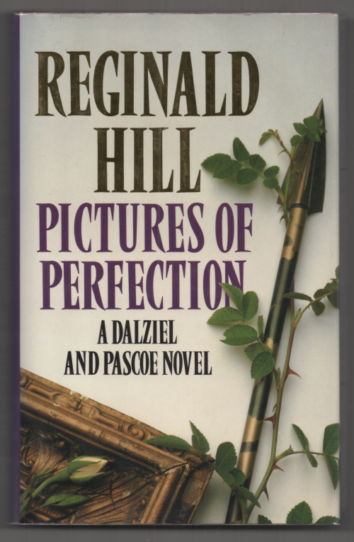 Pictures of Perfection by Reginald Hill (First UK Edition) Signed