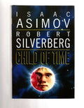 Child of Time by Isaac Asimov & Robert Silverberg (First UK) File Copy