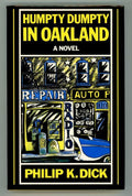 Humpty Dumpty in Oakland by Philip K. Dick (First Edition)