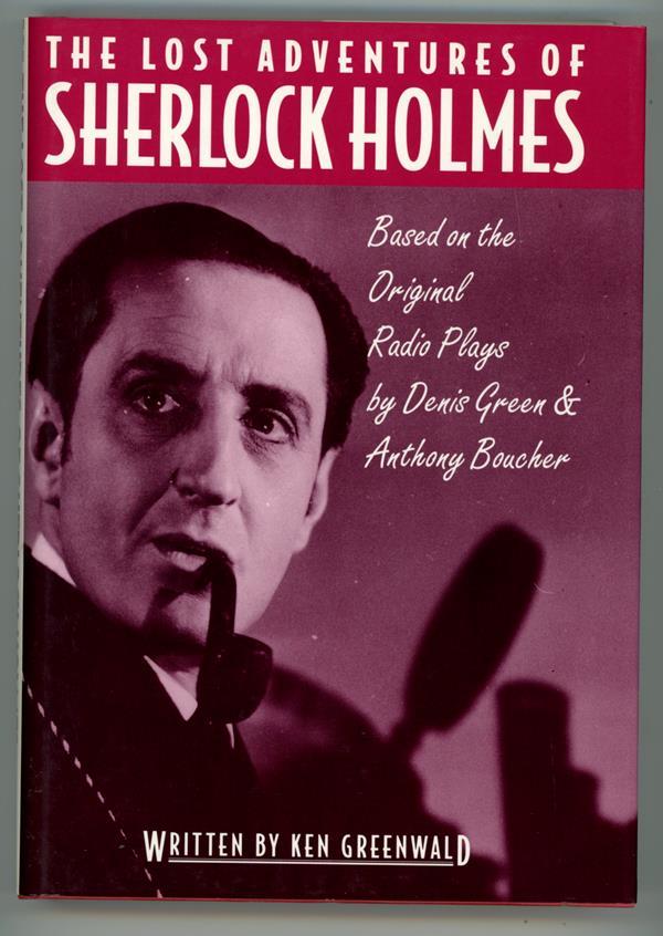 The Lost Adventures of Sherlock Holmes by Ken Greenwald (Based on Radio Plays)- 