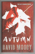 Autumn by David Moody (First UK Edition) Gollancz File Copy