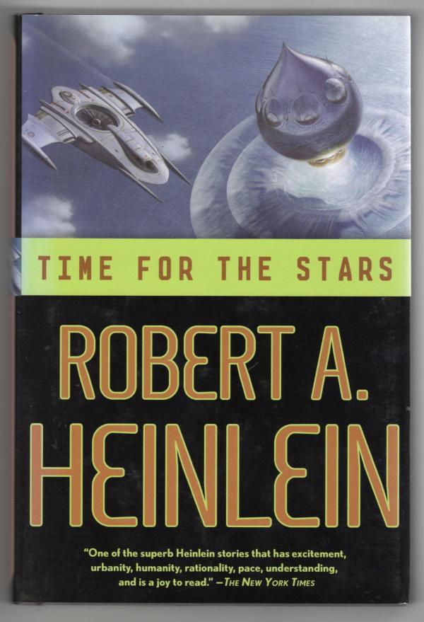 Time for the Stars by Robert A. Heinlein (First Tor Edition)