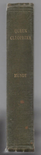 Queen Cleopatra by Talbot Mundy (First Edition, Roy G. Krenkel's Copy)