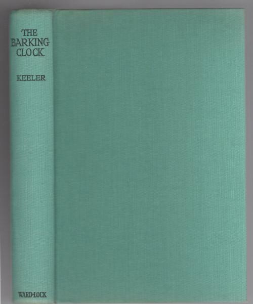 The Barking Clock by Harry Stephen & Hazel Goodwin Keeler (First Edition) Ott...
