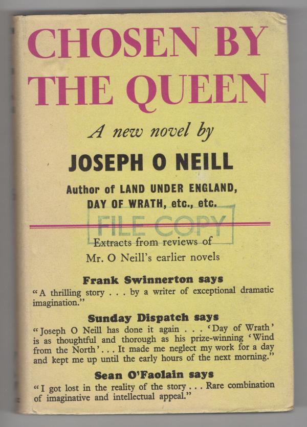 Chosen by the Queen by Joseph O Neill (First Edition) File Copy