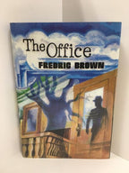 The Office by Fredric Brown (First Edition) LTD Signed