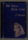 The Gold Star Line by L.T. Meade Robert Eustace (First Edition)