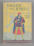 Dagger and Jewels: Adventures of Benvenuto Cellini by William Dana Orcutt  Si...