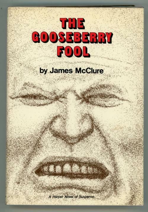 The Gooseberry Fool by James McClure (First Edition)