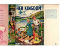Her Kingdom by Amy Le Feuvre (Ward Lock File Copy)