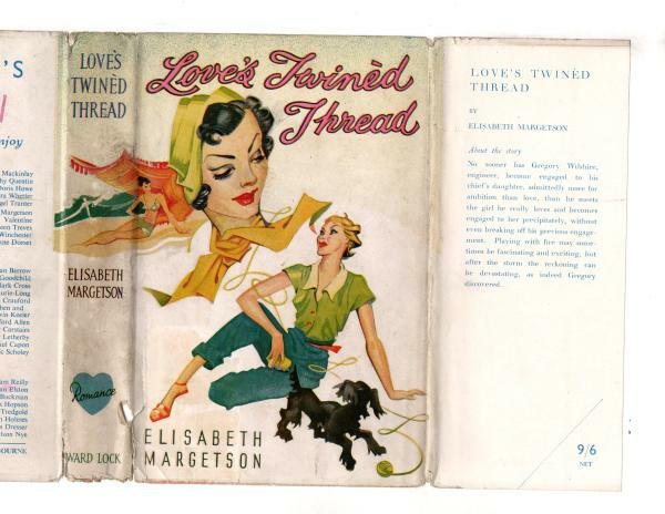 Love's Twined Thread by Elisabeth Margetson (First Edition) File Copy