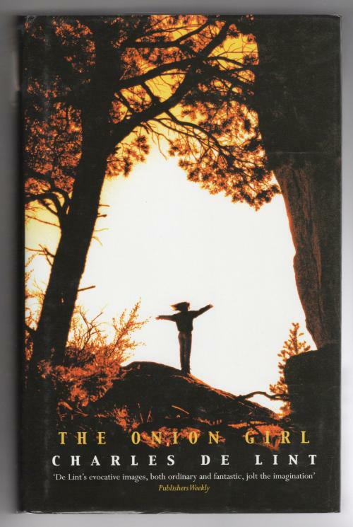 The Onion Girl by Charles de Lint (First UK Edition) Gollancz File Copy