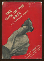 The Click of the Gate by Alice Campbell (First Edition)