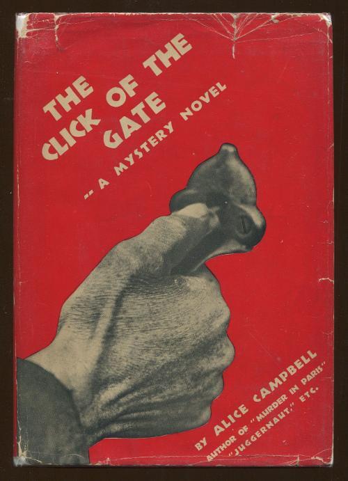 The Click of the Gate by Alice Campbell (First Edition)