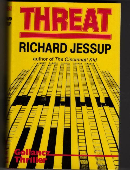 Threat by Richard Jessup (First UK Edition) Gollancz File Copy