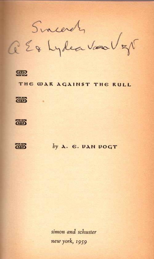 The War Against the Rull by A. E. Van Vogt (First Edition) Signed