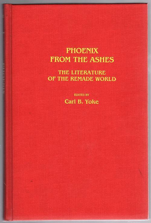 Phoenix From the Ashes by Carl B. Yok (Editor)