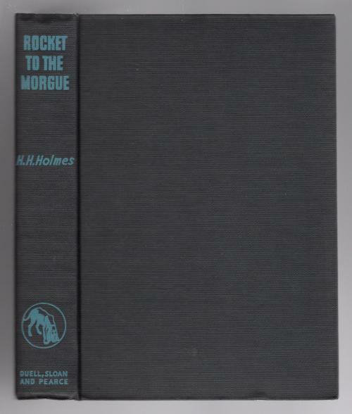 Rocket to the Morgue by H. H. Holmes (First Edition) Haycraft-Queen Cornerstone