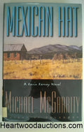 MEXICAN HAT by Michael McGarrity SIGNED FIRST- High Grade