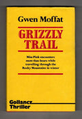 Grizzly Trail by Gwen Moffat (Gollancz Thriller) File Copy