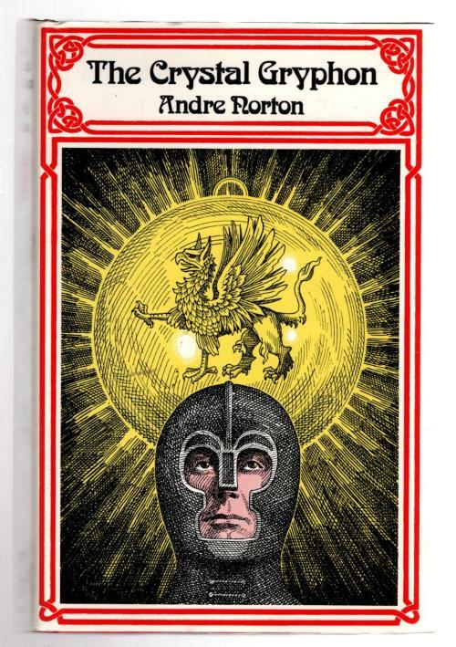 The Crystal Gryphon by Andre Norton (First UK Edition) File Copy