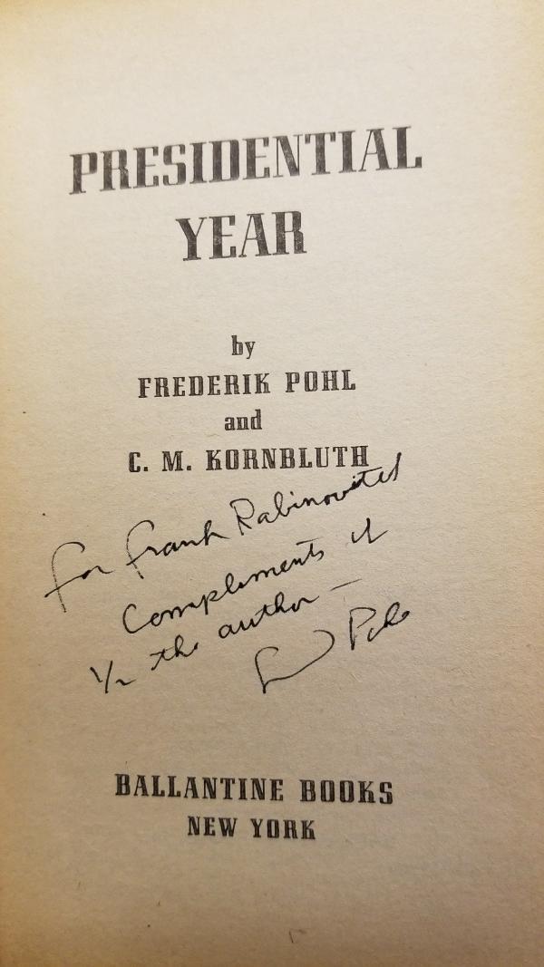 Presidential Year by Frederik Pohl & C. M. Kornbluth (First Edition) Signed