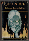 Lukundoo and Other Stories by Edward Lucas White (First Edition)