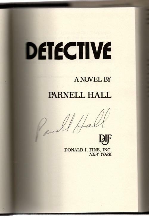 Detective by Parnell Hall (First Edition) Signed