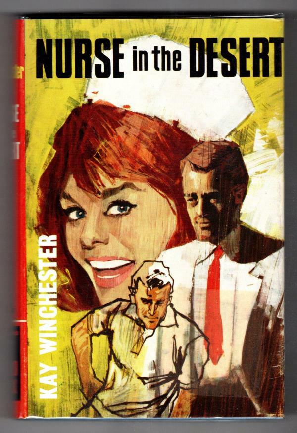 Nurse in the Desert by Kay Winchester (Ward Lock File Copy)
