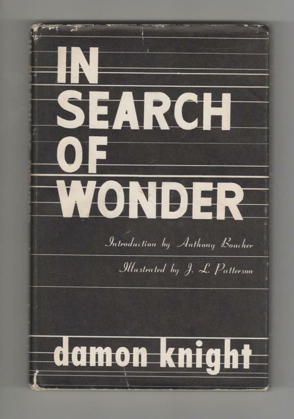 In Search of Wonder by Damon Knight (First Edition)