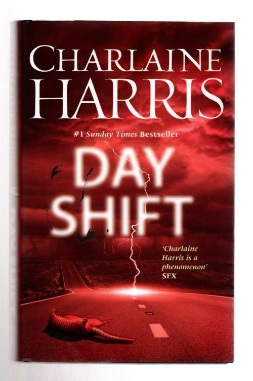 Day Shift by Charlaine Harris (First UK Edition) File Copy
