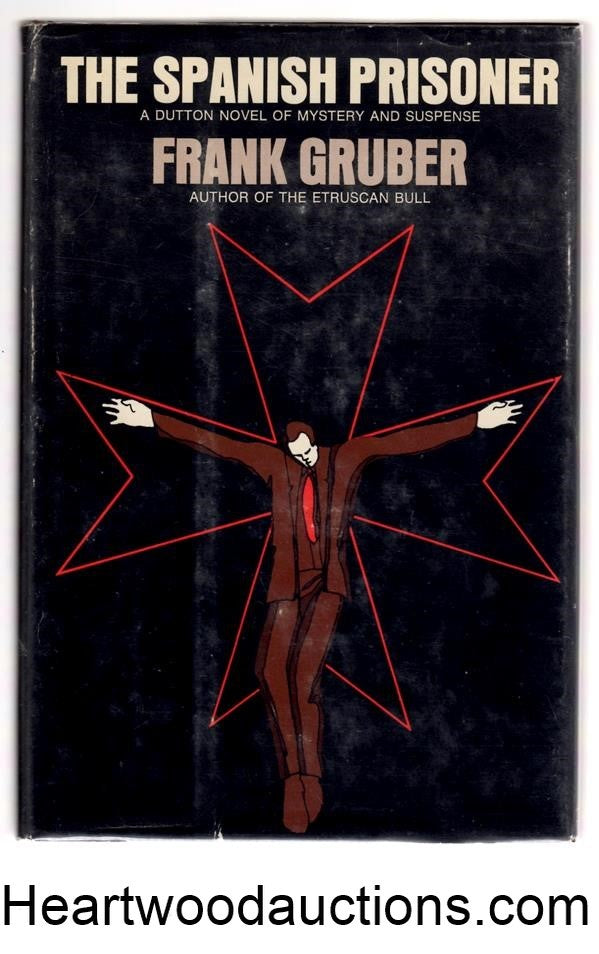 The Spanish Prisoner by Frank Gruber FIRST- High Grade