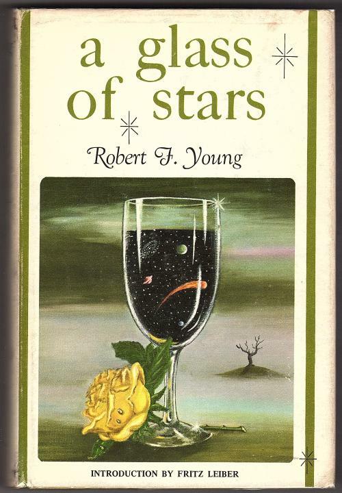 A Glass of Stars by Robert F. Young (First Edition)