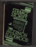 Strange Stories by Algernon Blackwood (First Edition)