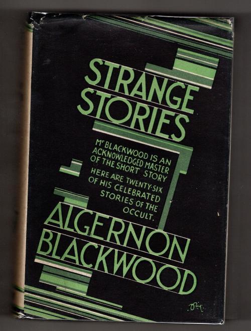 Strange Stories by Algernon Blackwood (First Edition)