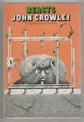 Beasts by John Crowley (First Edition)
